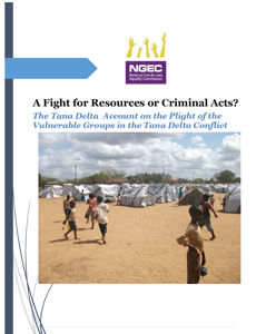 THE TANA DELTA ACCOUNT ON THE PLIGHT OF THE VULNERABLE GROUPS IN THE TANA DELTA CONFLICT