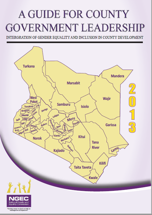A GUIDE FOR COUNTY GOVERNMENT LEADERSHIP : INTEGRATION OF GENDER EQUALITY AND INCLUSION