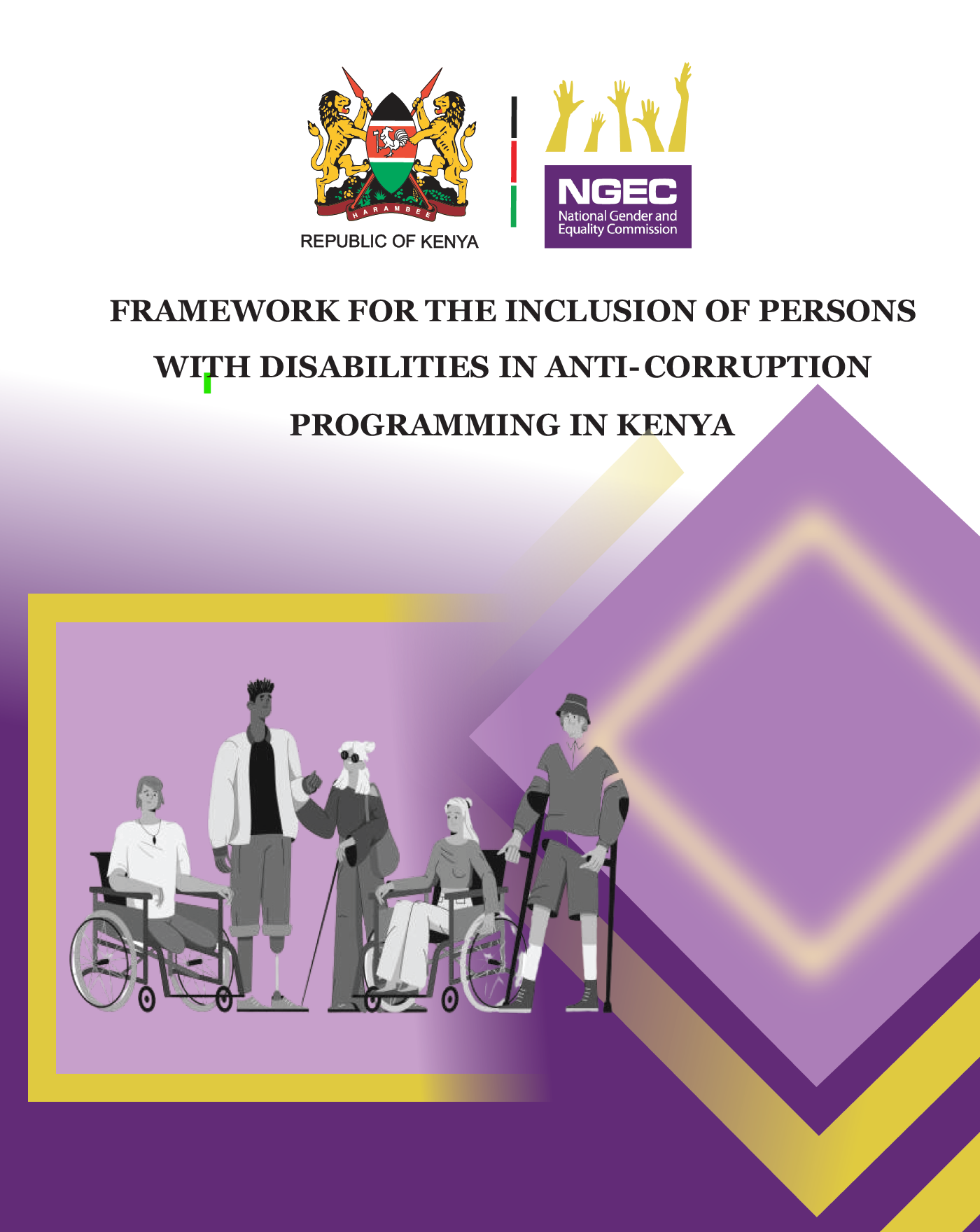 FRAMEWORK FOR THE INCLUSION OF PWDs IN ANTI-CORRUPTION PROGRAMMING IN KENYA