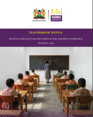 STATUS OF EQUALITY AND INCLUSION IN THE TEACHING WORKFORCE IN KENYA-2025